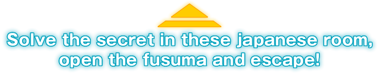 Solve the secret in these japanese room, open the fusuma and escape!